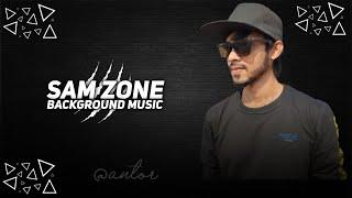 Sam Zone Background Music || Sam Zone || New Video || Antor Tech BD @SamZonebd
