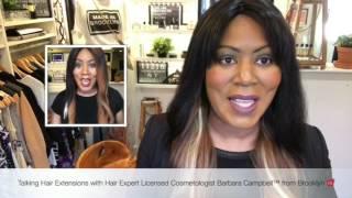 Watch Barbara Campbell Beauty Live on Brooklyn Beauty TV.Com Stylist Recommended Hair Extensions