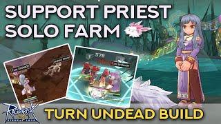 HOW TO SOLO FARM AS A PRIEST | TURN UNDEAD BUILD + TIPS | Ragnarok Mobile Eternal Love