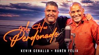 "Me Has Perdonado"  Ruben Felix Feat: Kevin Ceballo Video oficial