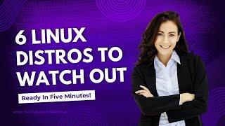 6 Must-Watch Linux Distros in 2025 | Pop!_OS, KDE Linux, GNOME OS & More!