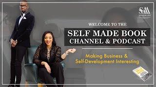 Welcome to the Self Made Book Channel and Podcast! Making Business & Self Development interesting.