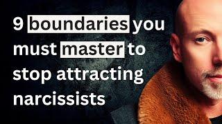 9 boundaries you must master to stop narcissists