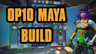 OP10 Maya the Siren Build | Borderlands 2