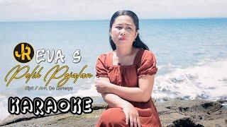 Pelih Pejalan - Eva S [Versi Karaoke]