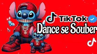 ~Dance se souber~ {TikTok} 2024 