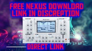 FREE NEXUS DOWNLOAD LINK | FL STUDIO |DIRECT LINK NO ADDS