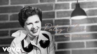 Patsy Cline - You're Stronger Than Me (Audio)