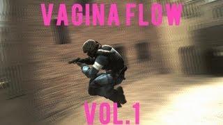 CSS | VAGINA FLOW VOL.1 | WATCH IN HD PLEASE !!