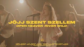 Jöjj Szent Szellem (Open Heaven [River Wild]) | Agapé Worship | Live Session