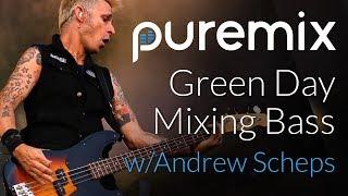 Bass Guitar | Mixing | Processing Used | Andrew Scheps (ft. Green Day)