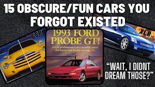 15 OBSCURE CARS YOU FORGET EXISTED | *NOSTALGIA WARNING* | WHAT HAPPENED TO THEM? LETS FIND OUT