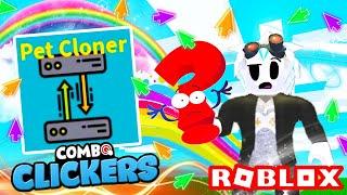 КЛОНЕР ПИТОМЦЕВ В КОМБО КЛИКЕР СИМУЛЯТОРЕ! ROBLOX Combo Clickers