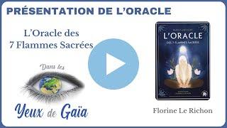 Présentation de L'Oracle des 7 flammes sacrées