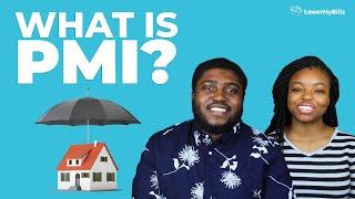 What Is PMI? | LowerMyBills