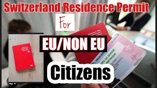 SWITZERLAND RESIDENCE  PERMIT FOR EU /NON EU CITIZENS