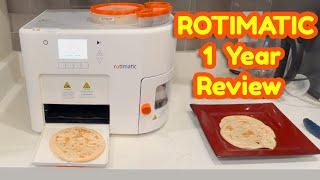 Rotimatic 1 Year Review | Roti Maker | Indian Bread