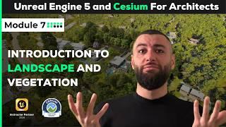 Unreal Engine Landscape and Foliage Tutorial | Module 7 (Free Course)