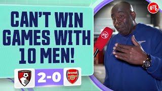 You Can’t Win Games With 10 Men! (Robbie Rant) | Bournemouth 2-0 Arsenal