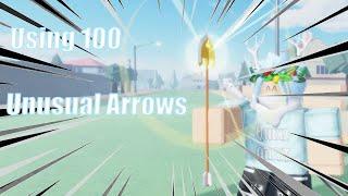 Using 100 Unusual Arrows [Stand Upright]