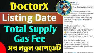 DoctorX Listing Date & Gas Fee।। Drx Total Supply প্রফিট কামিং