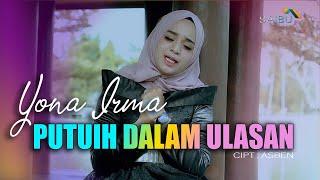 Yona Irma PUTUIH DALAM ULASAN (Official Music Video)