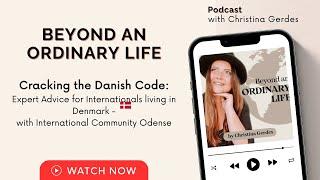 Cracking the Danish Code: Expert Advice for Internationals living in Denmark