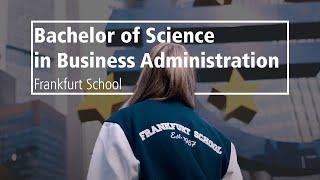 Bachelor of Science in Business Administration | Frankfurt School