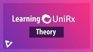 Theory of Reactive Programming | Learning UniRx [1]