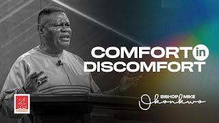 Comfort in Discomfort | Bishop Mike Okonkwo | Sunday 12-05-2024