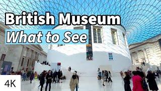 A Tour of the BRITISH MUSEUM / London, UK (4K)