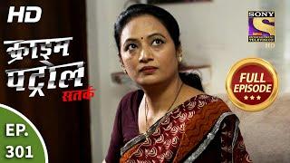 Crime Patrol Satark Season 2 - Ep 301 - Full Episode - 25th December, 2020