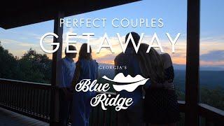 Perfect Couples Getaway - Blue Ridge, Georgia