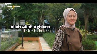 Allah Allah Aghisna | Cover Lolita Indrawila
