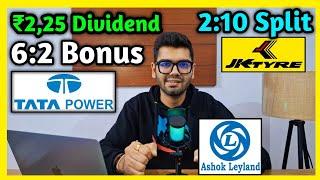 Ashok Leyland • Tata Power • JK Tyre • Stocks Declared High Dividend, Bonus & Split