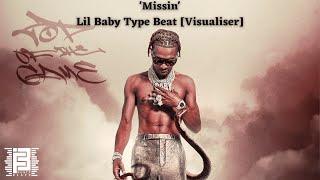 Lil Baby Type Beat - "Missin" [VISUALISER] (Prod. FrostyBeatz x Harryyyeast)