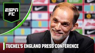 The BEST of Thomas Tuchel’s first press conference as England manager ️ | ESPN FC