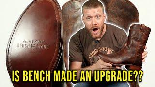 Are the new Ariat Bench Made Boots an Upgrade?