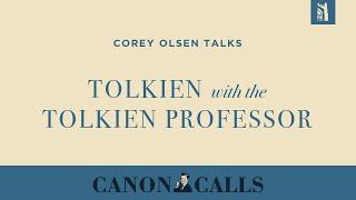 Corey Olsen - The Tolkien Professor Interview / Canon Calls