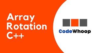 Array - Rotation using C++