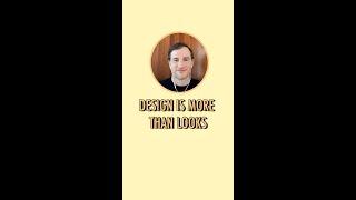 Design is more than looks