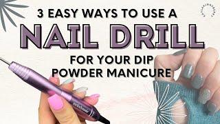 Using a Nail Drill with Dip Powder | MelodySusie Portable Nail Drill