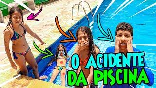 O ACIDENTE NA PISCINA!