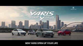 NEW YARIS: OPEN UP YOUR LIFE