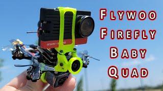 Flywoo Firefly Baby Quad Review 