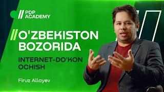 Internet-do'kon ochish, uni yuritish, mijozlar topish va savdoni oshirish | Firuz Allayev