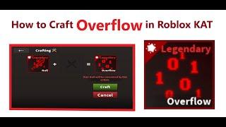 How to Craft Overflow in Roblox KAT