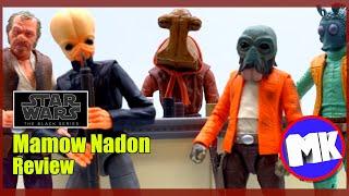 Let's Talk About Black Series Mamow Nadon for 23 minutes.