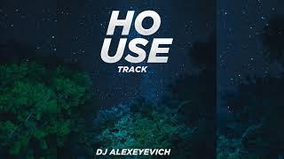 DJ ALEXEYEVICH - HOUSE TRACK (Official Audio)