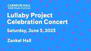 Lullaby Project Celebration Concert 2023